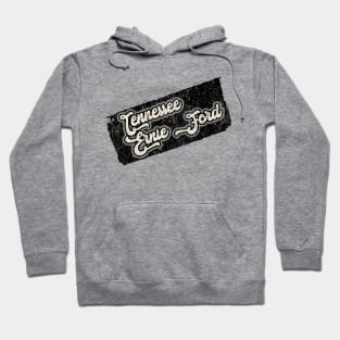 NYINDIRPROJEK - Tennessee Ernie Ford Hoodie